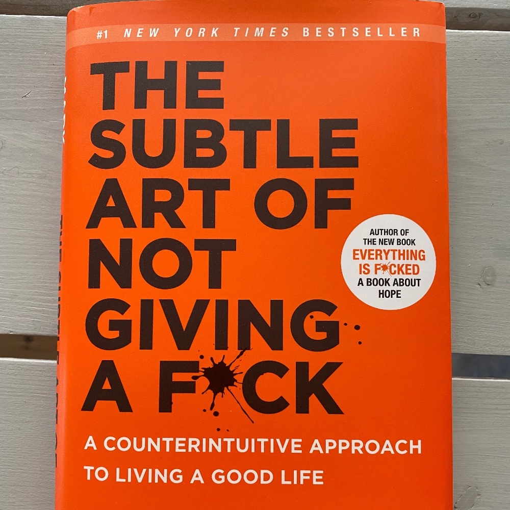 The Subtle Art of Not Giving a F*ck